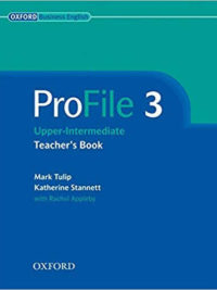 Oxford Business English Profile 3 Upper-Intermediate Teacher's Book