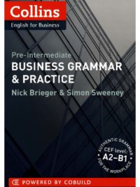 Collins English for Business Pre-Intermediate Business Grammar & Practice