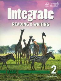 Integrate Reading and Writing Basic 2 Student's Book