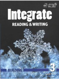 Integrate Reading and Writing Building 3 Student's Book