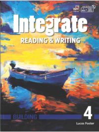 Integrate Reading and Writing Building 4 Student's Book