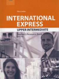 International Express Upper Intermediate Teacher's Resource Book (3rd Edition)