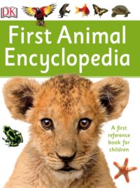 DK First Animal Encyclopedia