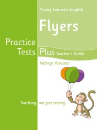 Pearson Practice Tests Plus YLE Flyers Teacher's Guide ( 1st edition - PHIÊN BẢN CŨ)