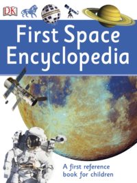 DK First Space Encyclopedia