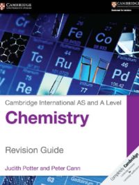Cambridge International AS and A Level Chemistry (2016 Edition) Revision Guide
