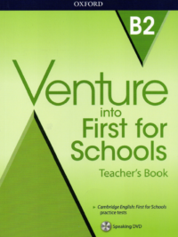Venture into First for Schools B2 Teacher's Book