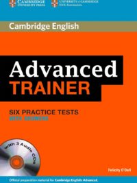 Cambridge Advanced Trainer Six Practice Tests with Answers (2012)
