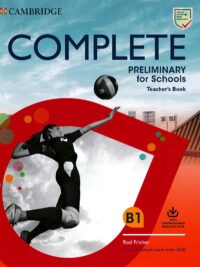 Complete Preliminary for Schools Teacher's Book For the Revised Exam from 2020