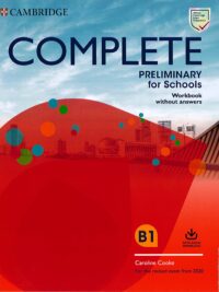 Complete Preliminary for Schools Workbook without Answers For the Revised Exam from 2020