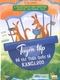 Tuyển tập đề thi Toán quốc tế Kangaroo (IKMC). Song ngữ Việt - Anh, có đáp án. Lớp 3 -4
