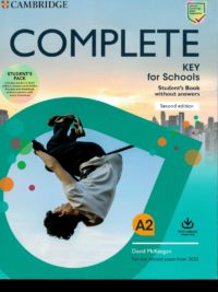 Complete Key for Schools Student's Book without Answers (second edition) For the Revised Exam from 2020
