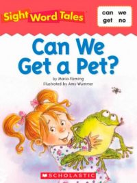 Sight Word Tales - Can We Get a Pet?