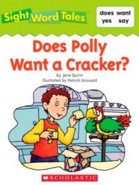 Sight Word Tales - Does Polly Want a Cracker?