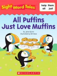 Sight Word Tales - All Puffins Just Love Muffins