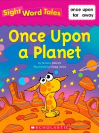Sight Word Tales - Once Upon a Planet