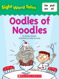 Sight Word Tales - Oodles of Noodles