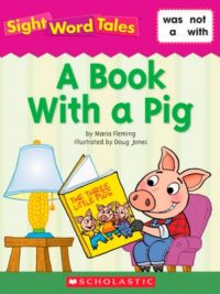Sight Word Tales - A Book With a Pig