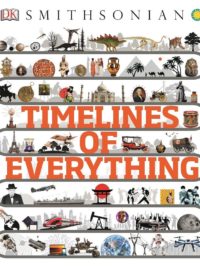 DK Smithsonian Timelines of Everything