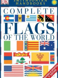 DK Smithsonian Handbooks Complete Flags of the World