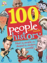 DK - 100 People Who Made History by Gilliland Ben