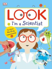 DK - Look I'm a Scientist (Look! I'm Learning)