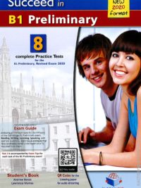 Succeed in B1 Preliminary - 8 Practice Tests for the Revised Exam from 2020 Student Book