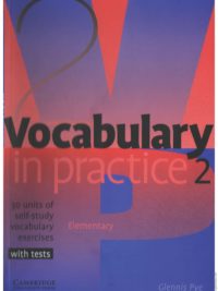 Cambridge Vocabulary in Practice 2 Elementary