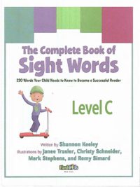 The complete book of Sight Words - Level C