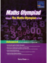 Maths Olympiad Unleash The Maths Olympiad In You Advanced (11-13 Year Old)