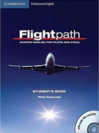 Flightpath Aviation English for Pilots and ATCOs Student's Book