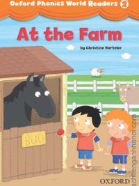 [Truyện] Oxford Phonics World Readers Level 2 At the Farm