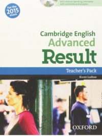 Oxford Cambridge English Advanced Result Teacher's Pack for the 2015 Exam
