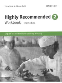 Highly Recommended English for the Hotel and Catering Industry 2 Workbook INTERMEDIATE (2010)