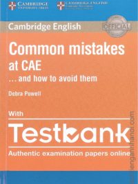 Cambridge English Common mistakes at CAE and how to avoid them with Testbank
