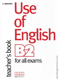 Use of English B2 for All Exams Teacher's Book