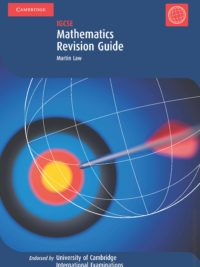 Cambridge IGCSE Mathematics Revision Guide by Martin Law