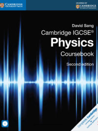 Cambridge IGCSE Physics Coursebook (Second Edition) 2014 by David Sang