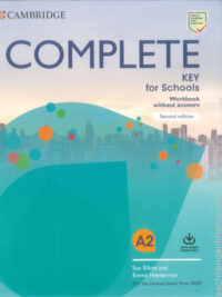 Complete Key for Schools WORKBOOK without Answers (second edition) For the Revised Exam from 2020