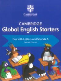 Cambridge Global English Starters Book A Fun with Letters and Sounds