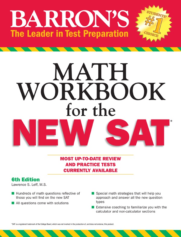 Barron's Math Workbook for the NEW SAT 6th Edition ( Lawrence S., Leff M.S.)