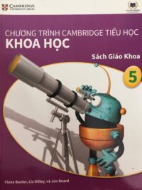 Cambridge Science 5 Learner – Khoa học 5 Sách giáo khoa (Vinschool) song ngữ Anh Việt (1st Edition)
