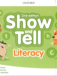 Oxford Show and Tell 2 Literacy (2nd Edition)