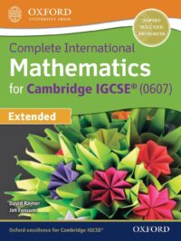 Oxford Complete International Mathematics for Cambridge IGCSE 0607 Extended David Rayner, Jim Fensom