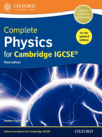 Oxford Complete Physics for Cambridge IGCSE (Third edition) by Stephen Pople