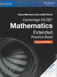 Cambridge IGCSE Mathematics (2nd Edition 2018) Extended Practice Book (with answers key)
