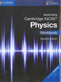 Cambridge IGCSE Physics Workbook (Second Edition) 2014 by David Sang