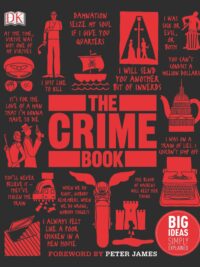 The Crime Book by Shanna Hogan, Michael Kerrigan, Lee Mellor, Peter James, Rebecca T. Morris, Cathy Scott