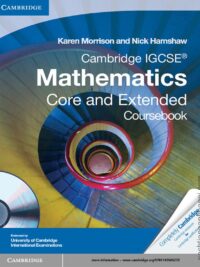 Cambridge IGCSE Mathematics Core and Extended Coursebook by Karen Morrison and Nick Hamshaw