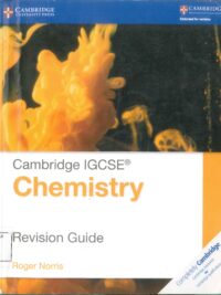 Cambridge IGCSE Chemistry Revision Guide by Roger Norris (ĐÃ BAO GỒM ĐÁP ÁN)